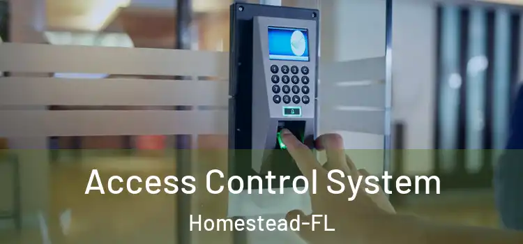  Access Control System Homestead-FL