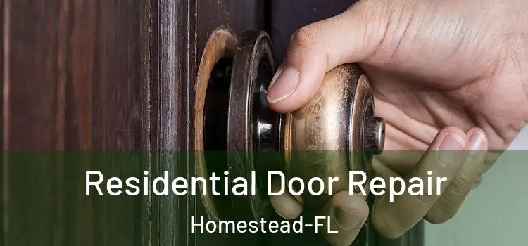  Residential Door Repair Homestead-FL