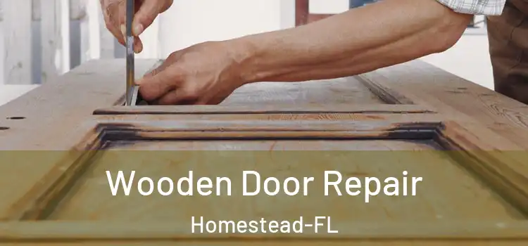  Wooden Door Repair Homestead-FL